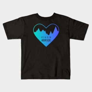 Let's Go To The Mountains (Cyan & Purple Gradient) Kids T-Shirt